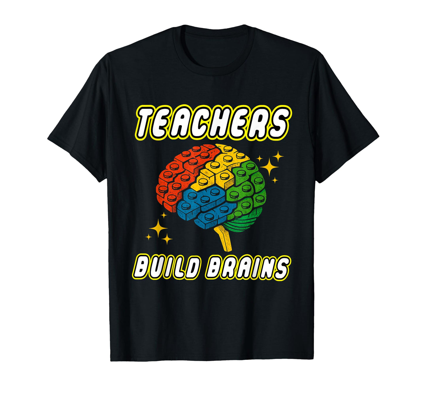 Teachers Build Brains Building Bricks Back to School Funny T-Shirt