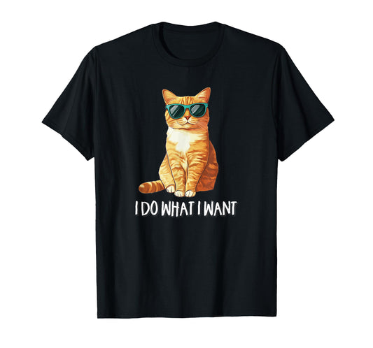 Cute Do What I Want Sunglasses Orange Tabby Cat Lover T-Shirt