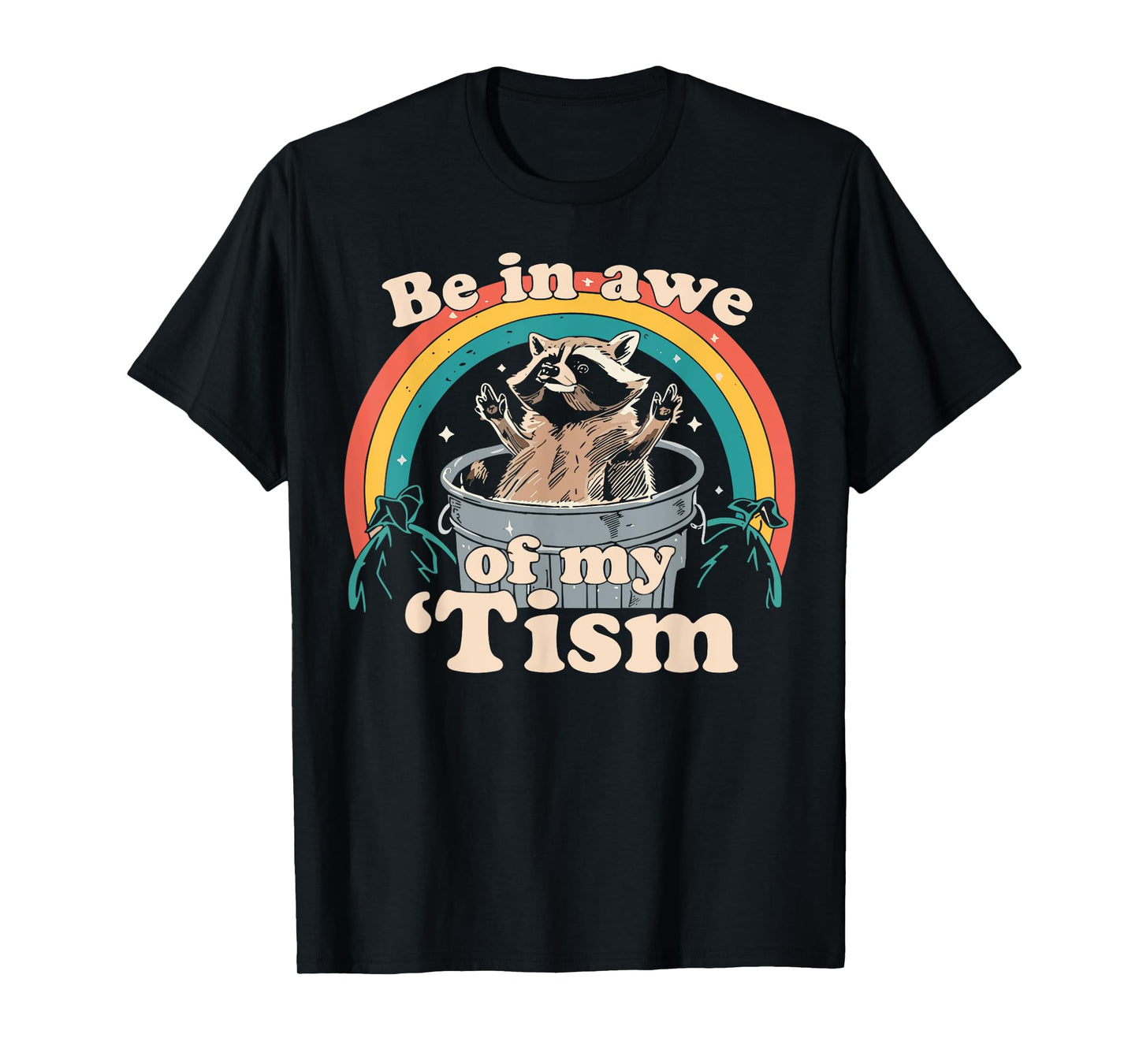 Be in Awe of My Tism Meme Funny Meme Internet Memes Gen Z T-Shirt