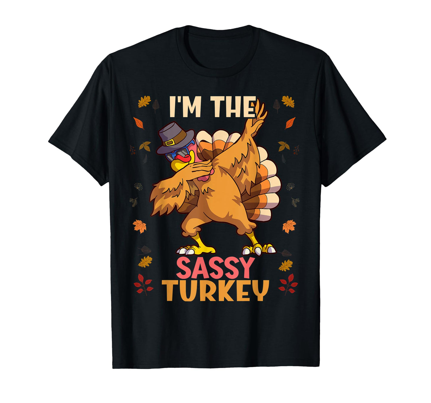Thanksgiving Family Matching I'm The Sassy Turkey Funny T-Shirt