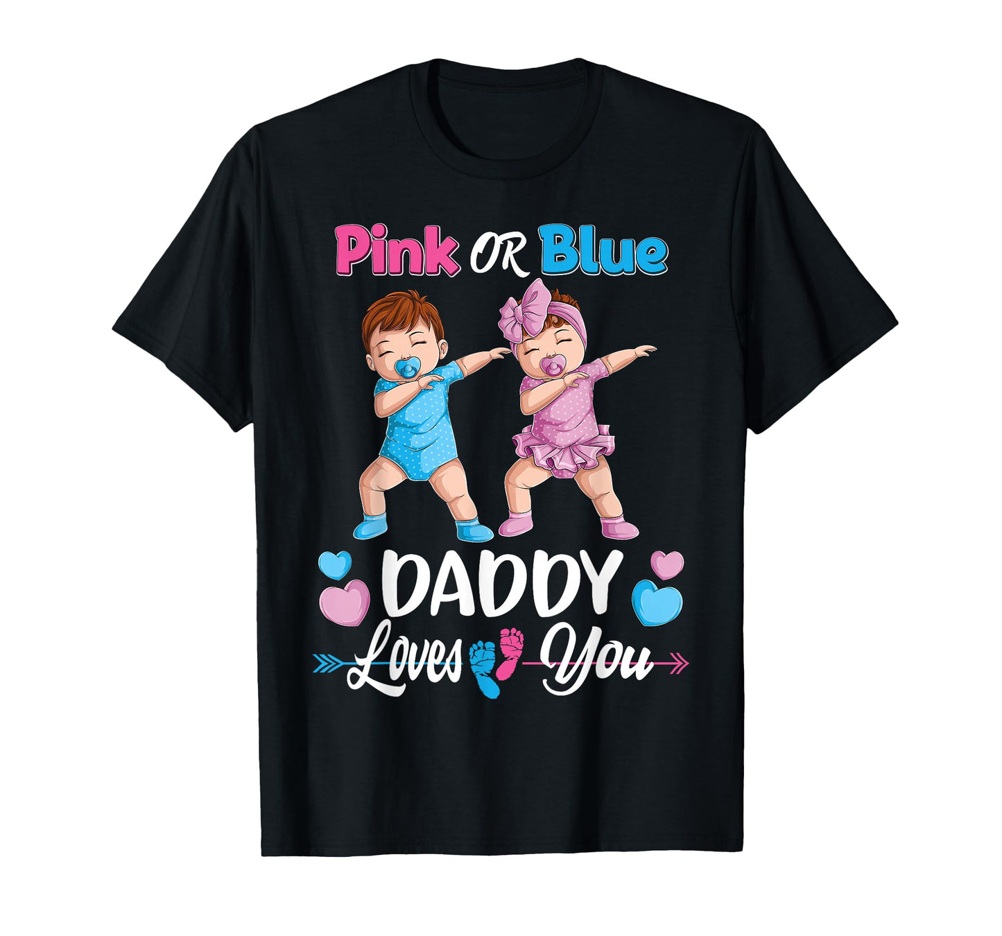 Pink Or Blue Daddy Loves You Baby Gender Reveal Party Men T-Shirt Small