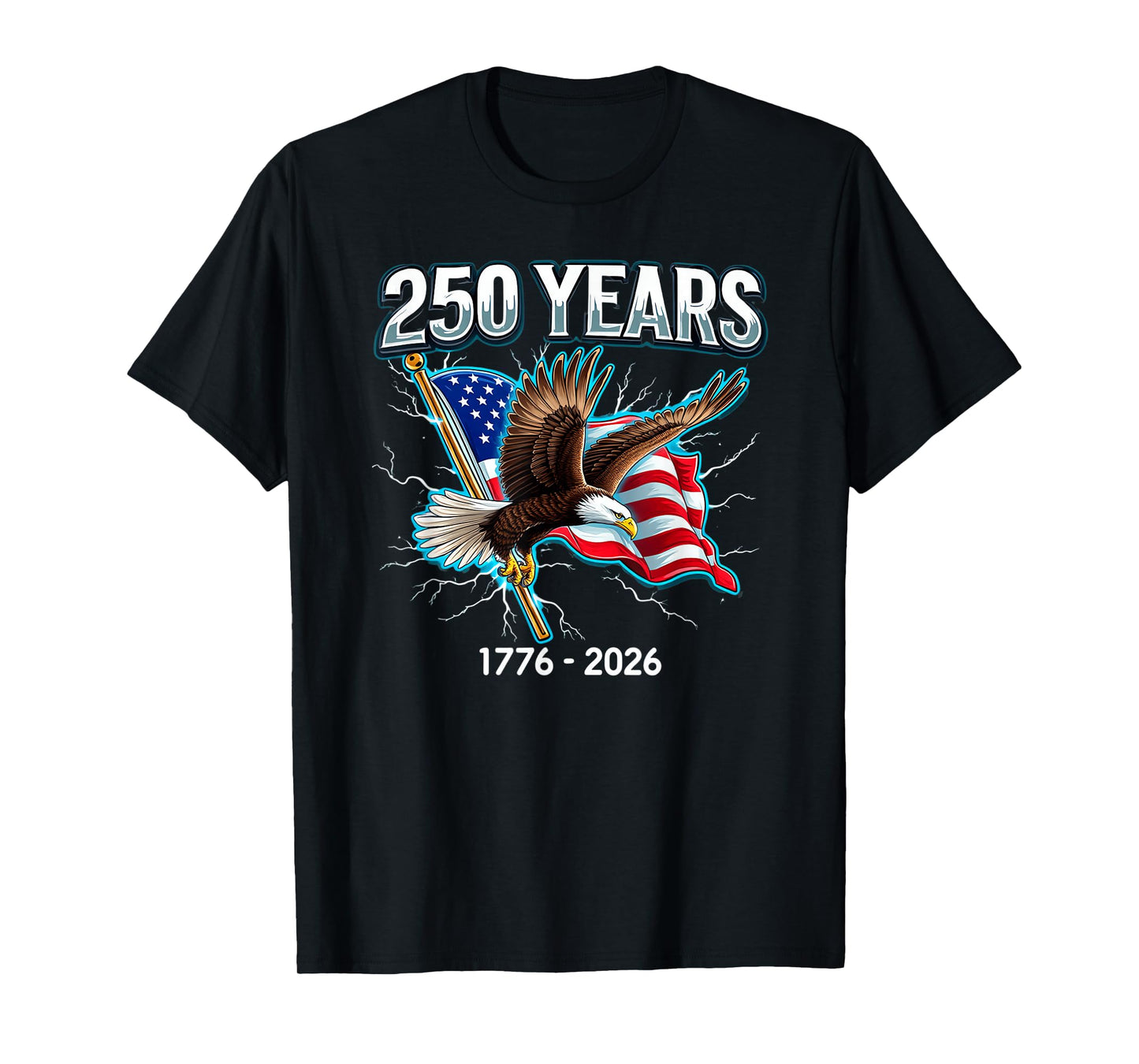250 Years 1776-2026 American Flag Pride Eagle T-Shirt