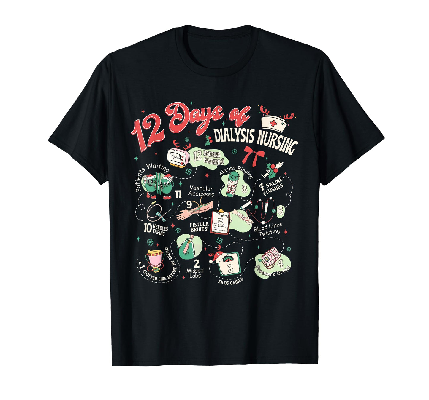 12 Days of Dialysis Nurse Nephrology Nursing RN Christmas T-Shirt