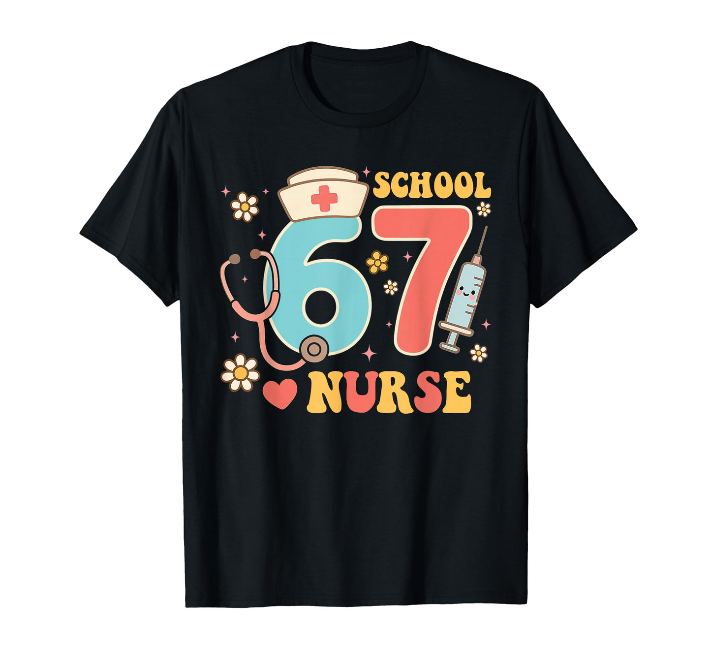 67 Nurse 67 Meme Women Nursing School Six Seven T-Shirt