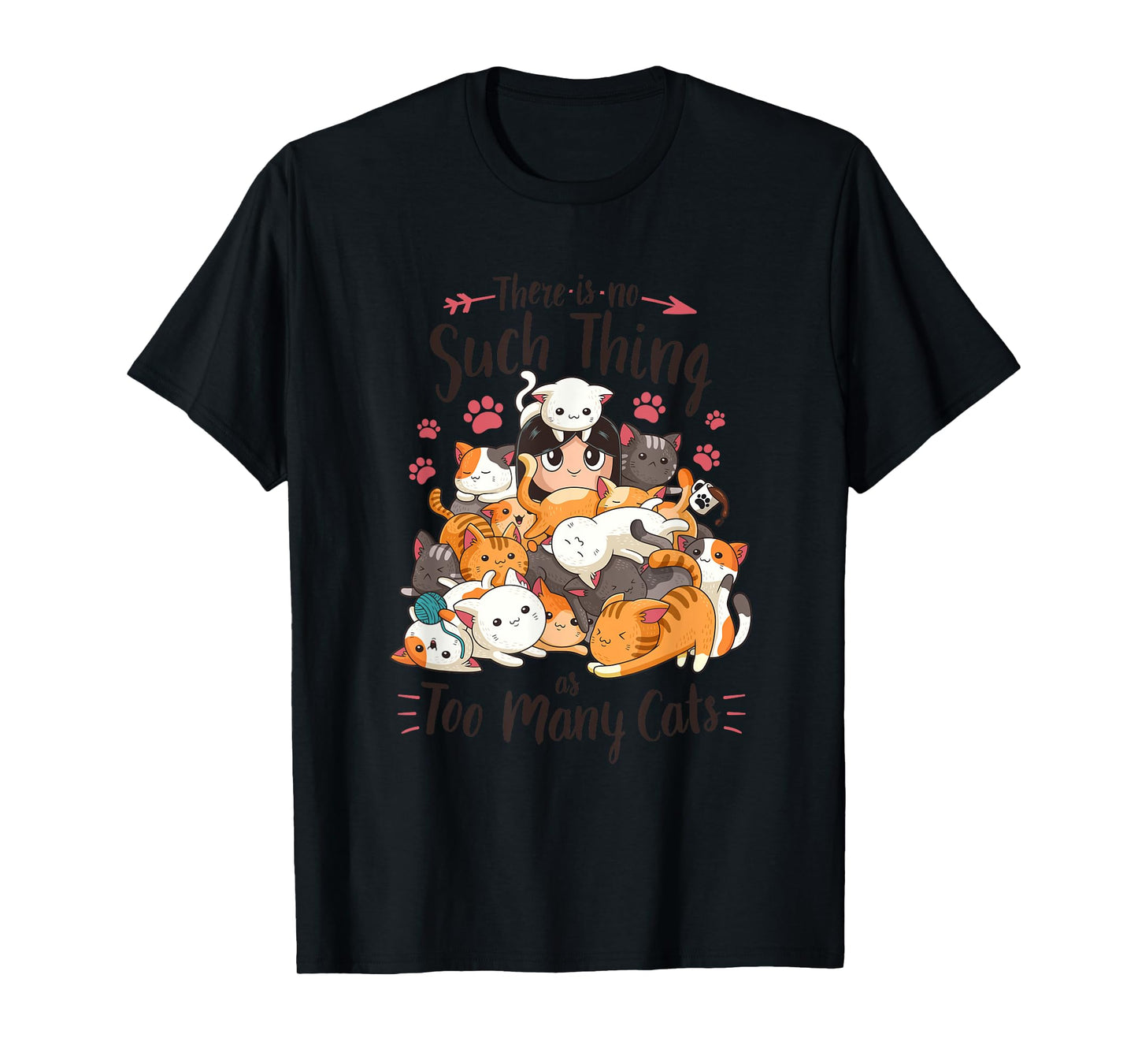 Funny Cat Lover No Such Thing as Too Many Cats T-Shirt