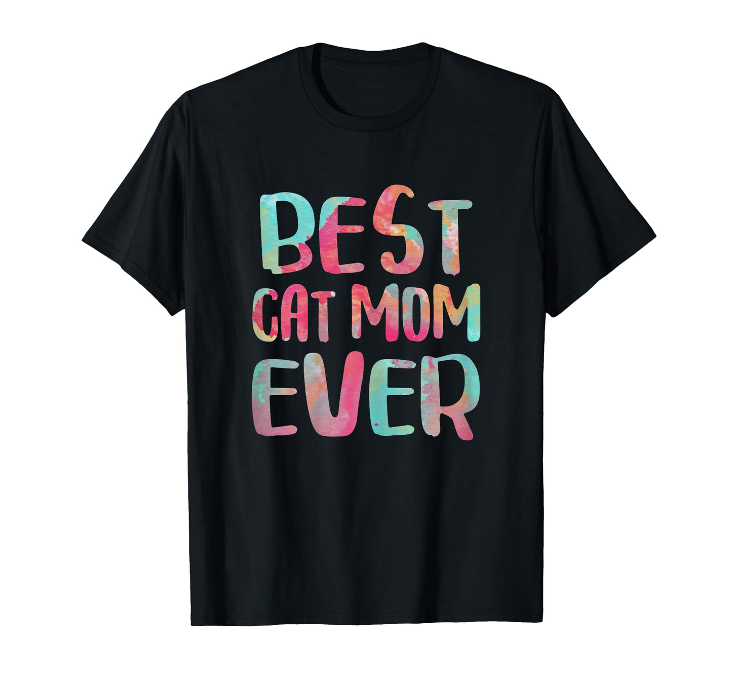 Best Cat Mom Ever Shirt Women Cat Lover Mothers Day T-Shirt