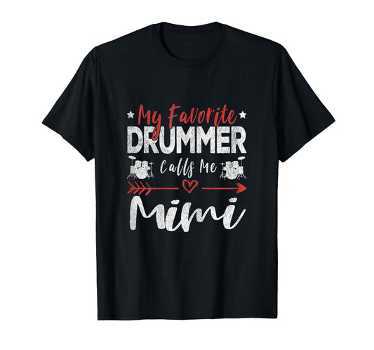My Favorite Drummer Calls Me Mimi Drums Grandma T-Shirt