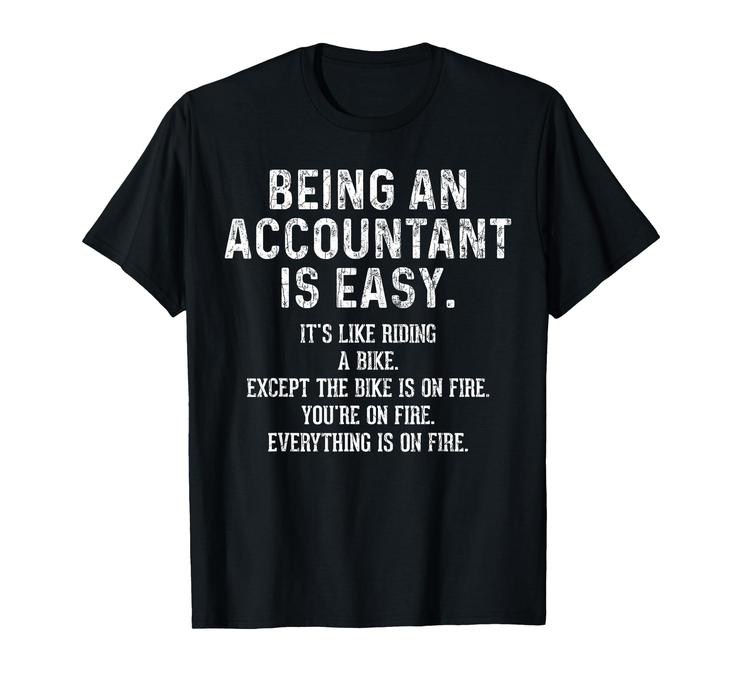 Being an Accountant is Easy Funny Accounting CPA Graphic T-Shirt