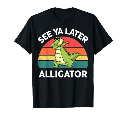 See Ya Later Alligator Shirt Florida Gator Crocodile T-Shirt