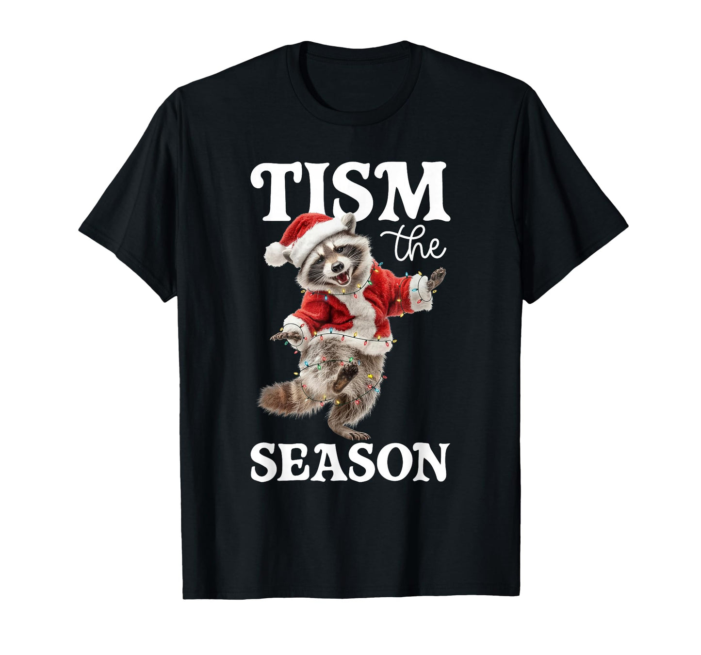 Tism The Season Funny Raccoon Christmas Autism Awareness T-Shirt