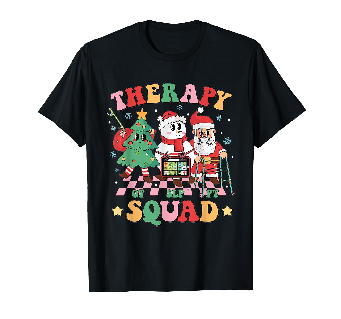 Christmas Therapy Squad SLP OT PT Therapy Team Santa Snow T-Shirt
