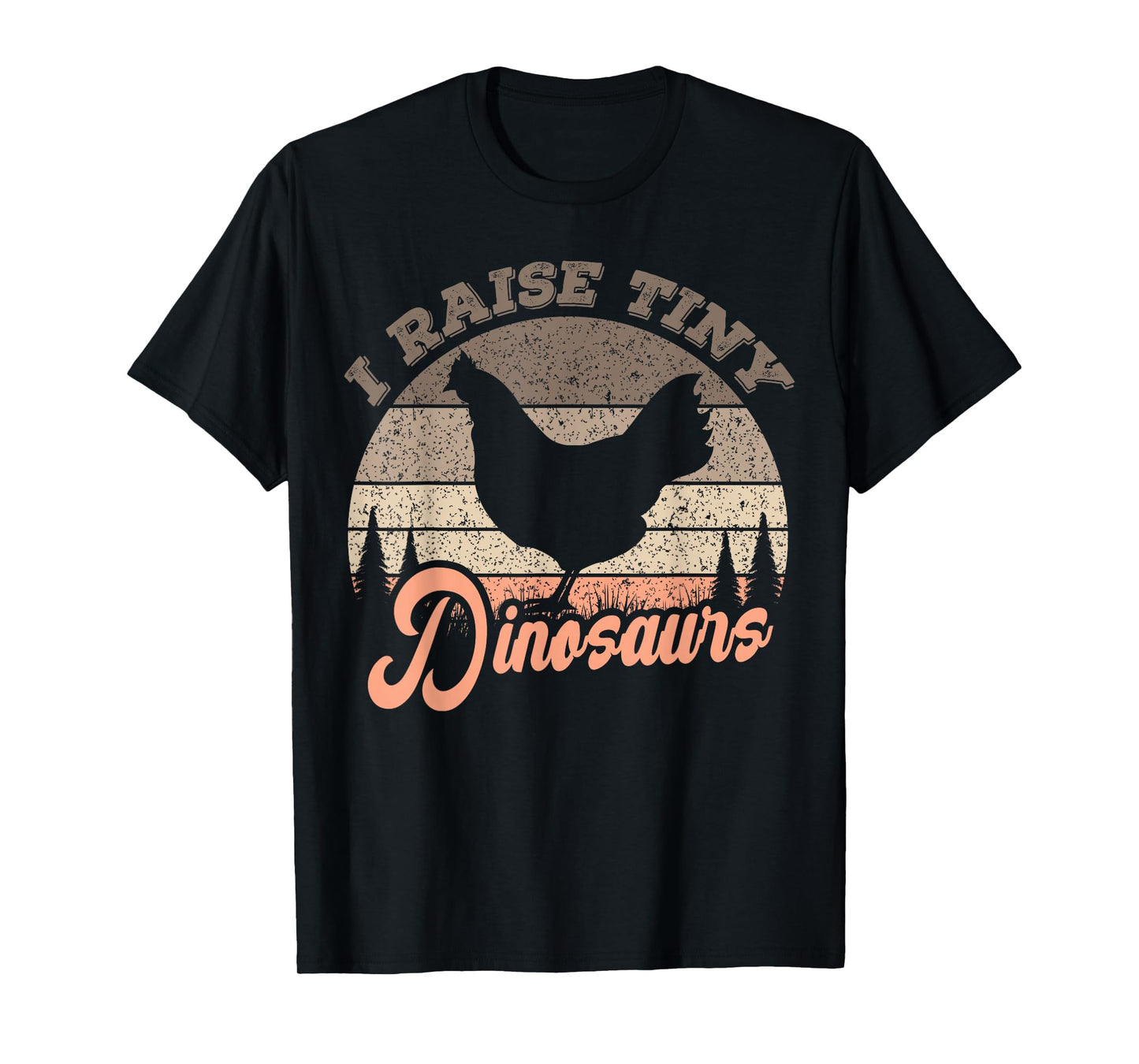 I Raise Tiny Dinosaurs, Chicken Lover Vintage T-Shirt