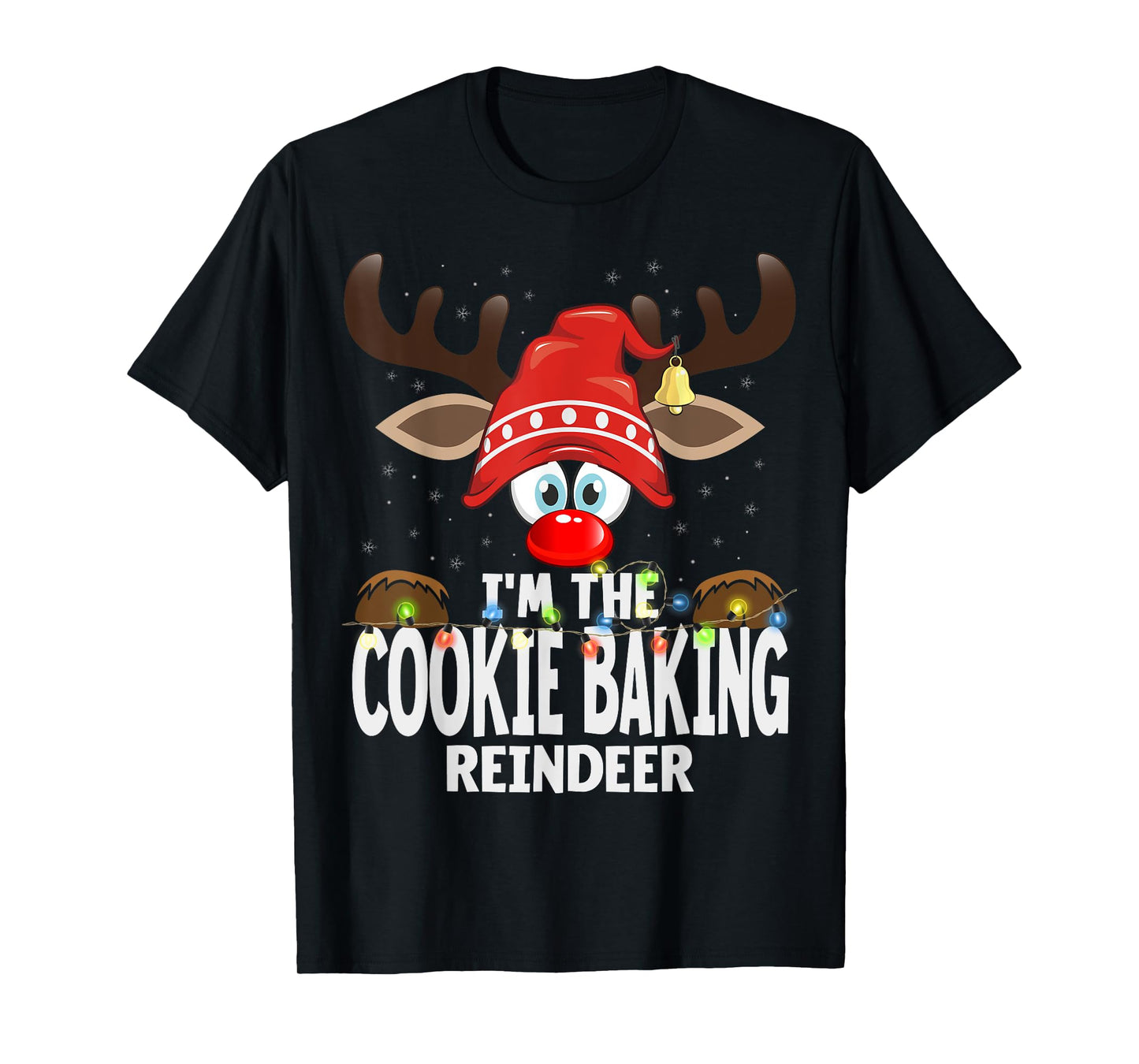 Christmas Matching I'm The Cookie Baking Reindeer T-Shirt