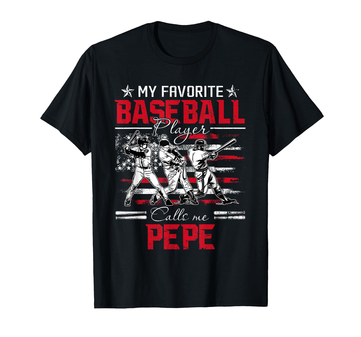 My Favorite Baseball Player Calls Me Pepe American Flag T-Shirt