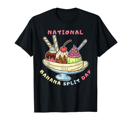 Banana Splits Day Banana Lover ice Cream Dessert Banana T-Shirt
