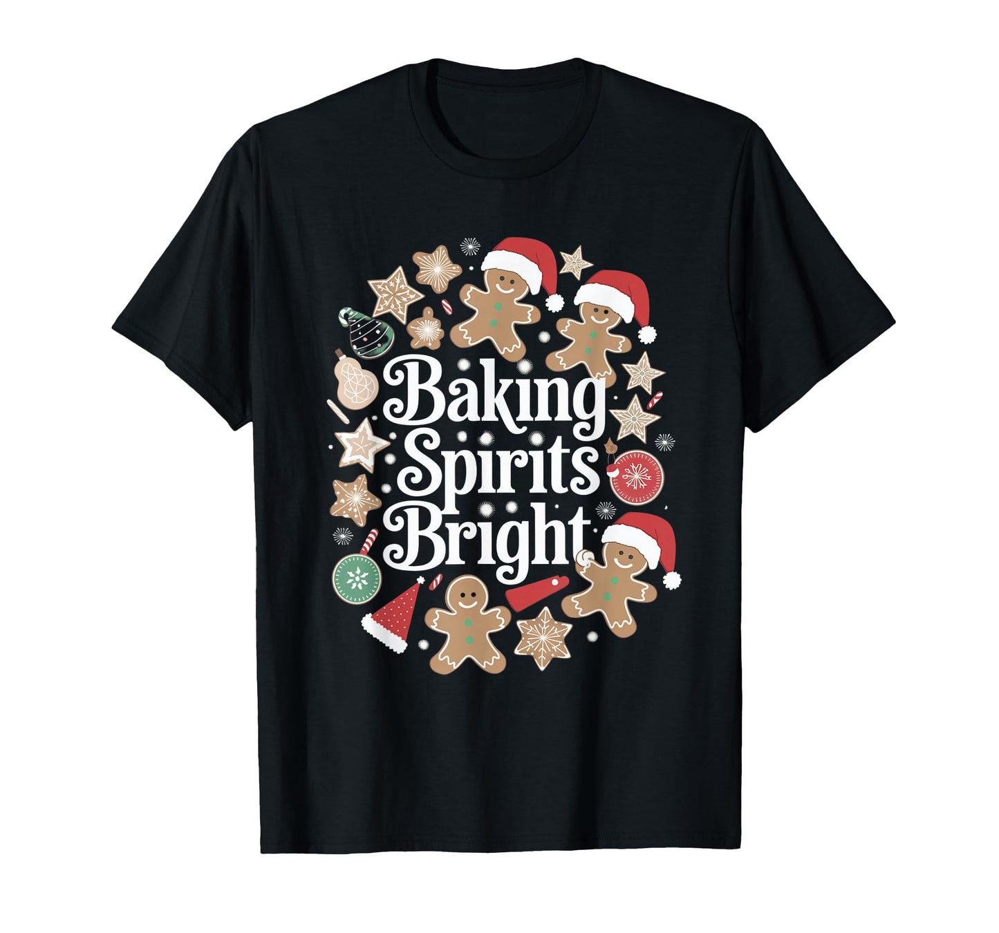 Baking Spirits Bright Gingerbread Christmas Cookies T-Shirt