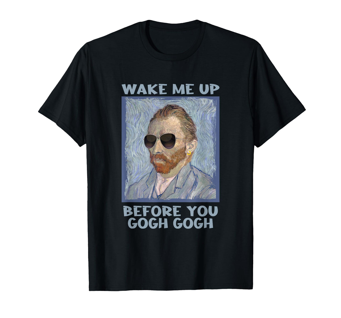 Artsy Van Gogh Meme for Men Design for Artists Men T-Shirt Small