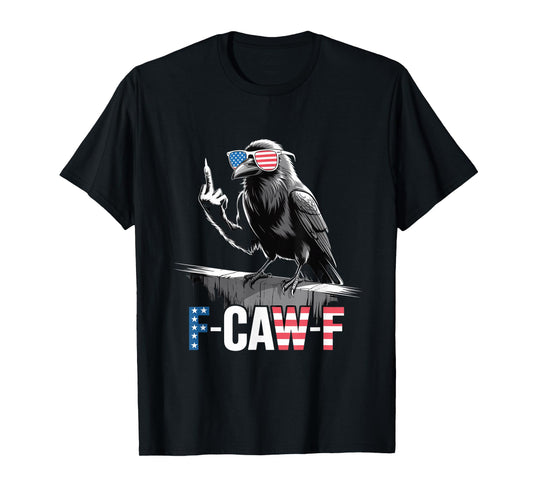 F-CAW-F USA Flag Crow Retro Patriotic Bird Middle Finger T-Shirt