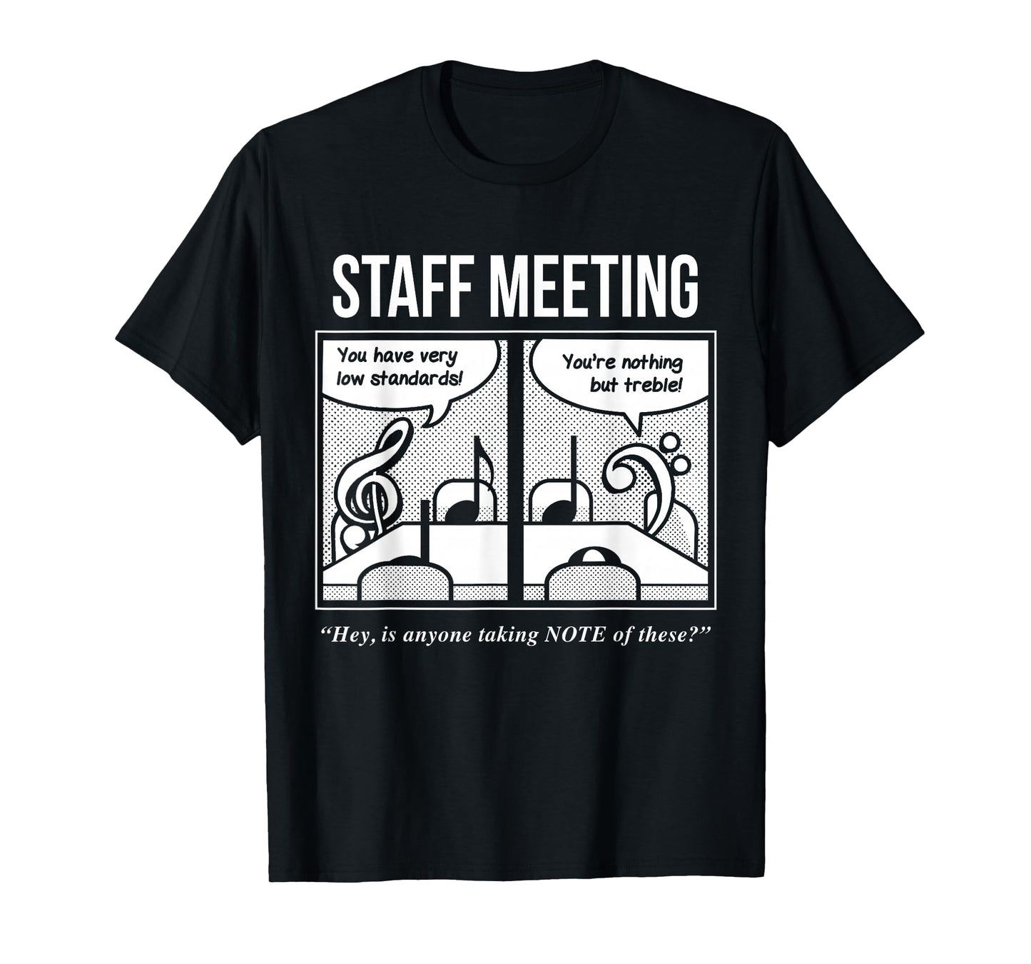 Staff Meeting Funny Tshirt for Musicians - Music Lover Puns T-Shirt