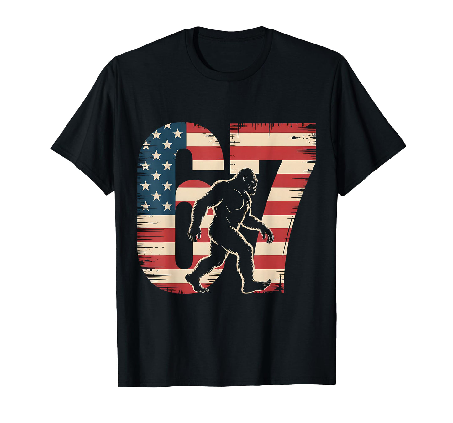 67 Bigfoot American Flag Sasquatch Six Seven 6 7 Meme 67 T-Shirt