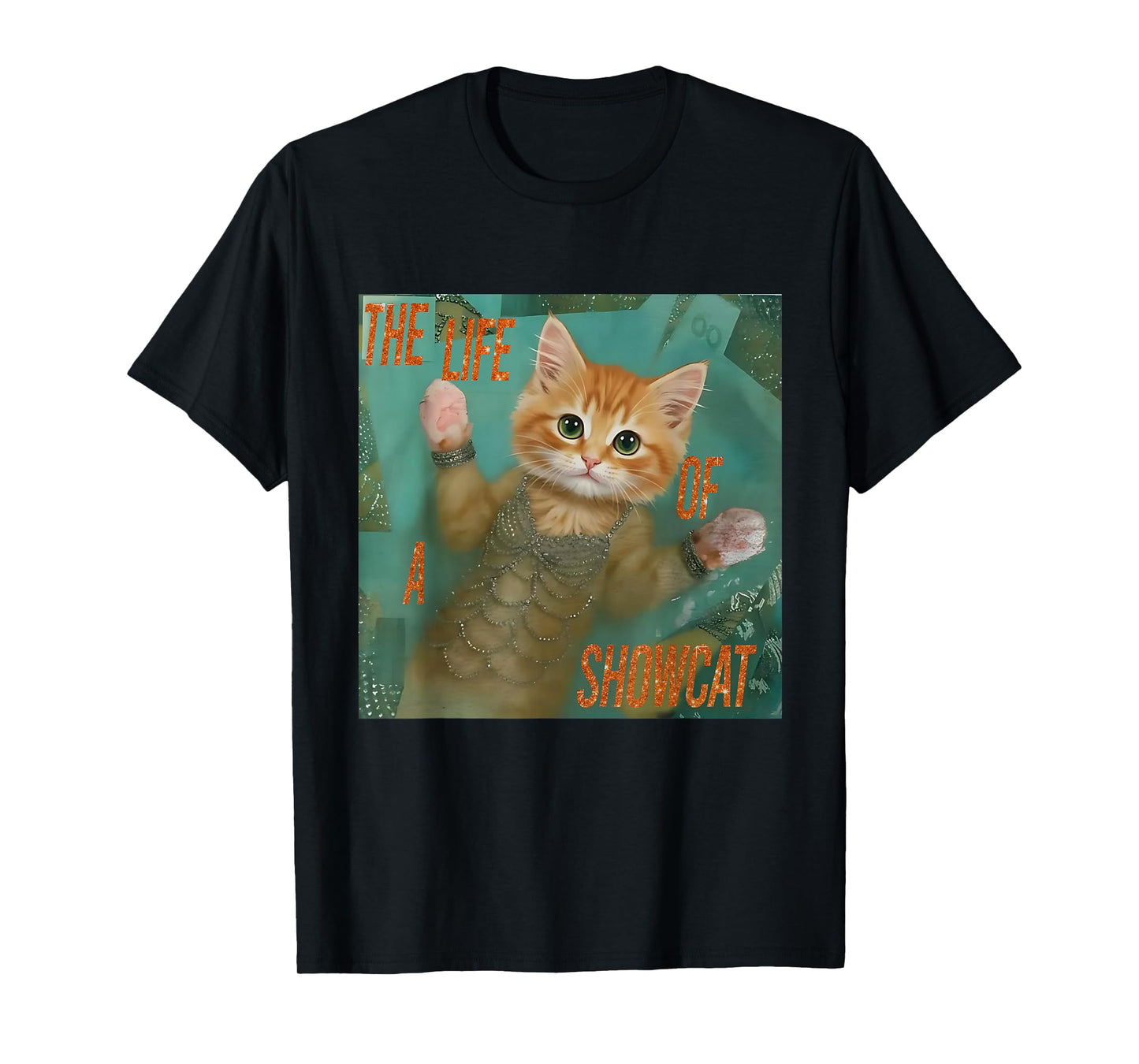 The Life of a showcat Funny Cat Meme Kitten Lover Girls Kids T-Shirt