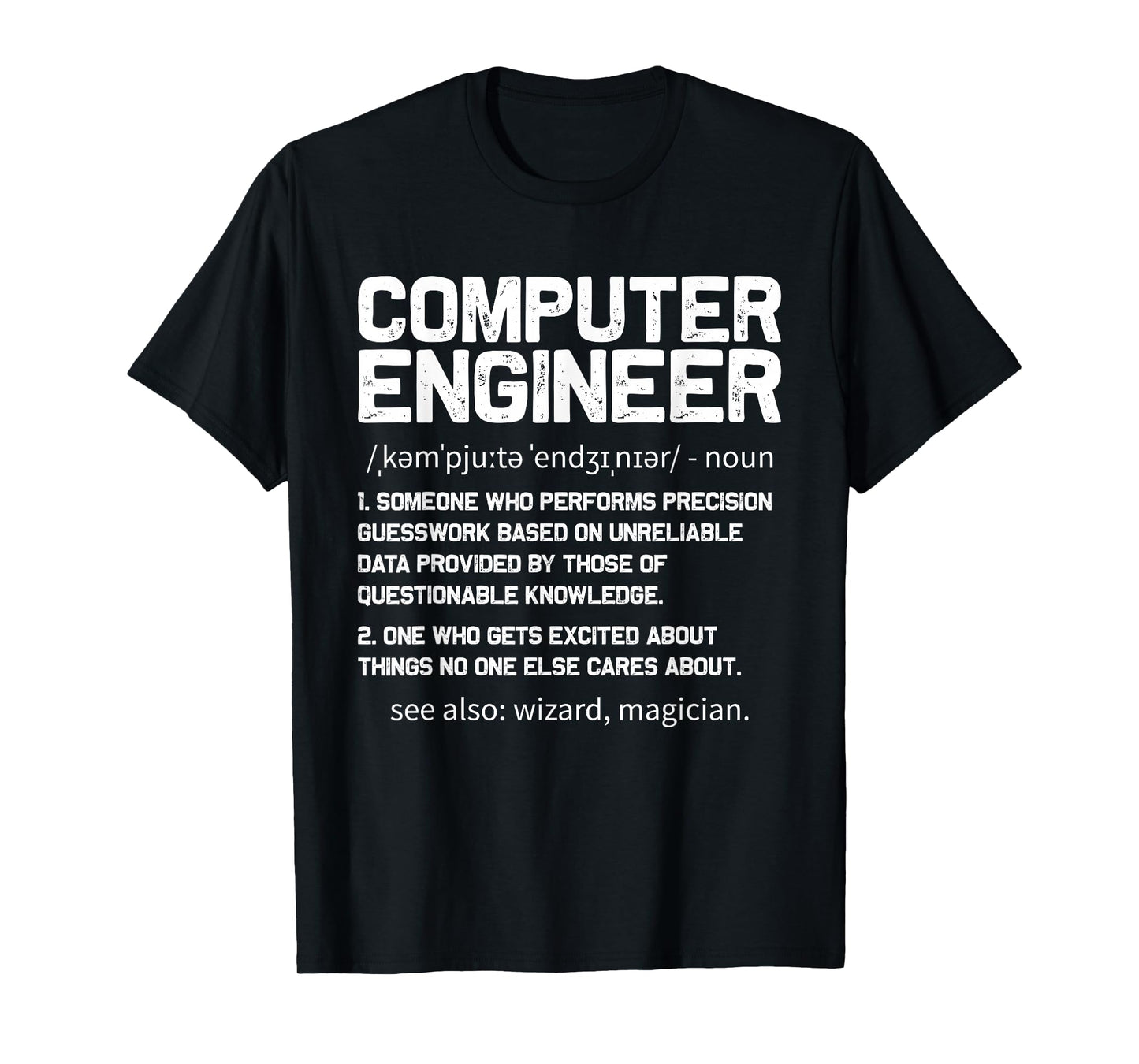 Computer Engineer Definition Design Computer Engineering T-Shirt