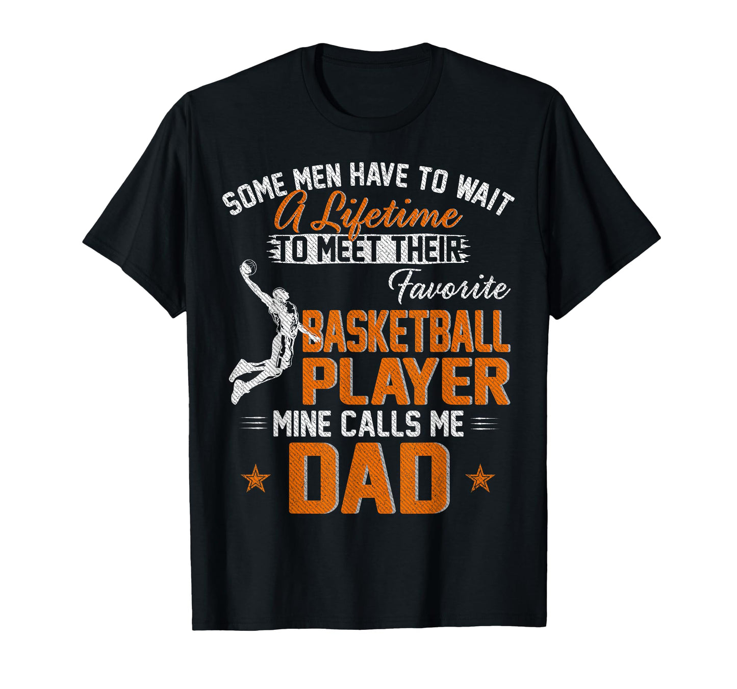 My Favorite Basketball Player Calls Me Dad Gift For Father T-Shirt