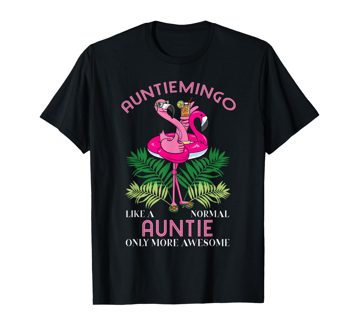 Auntiemingo Auntie Flamingo Lover Aunt Tita Tia Faunty Aunty T-Shirt
