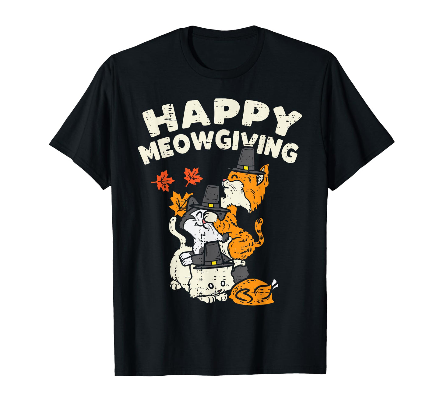 Happy Meowgiving Cats Leaves Turkey Thanksgiving Fall Autumn T-Shirt