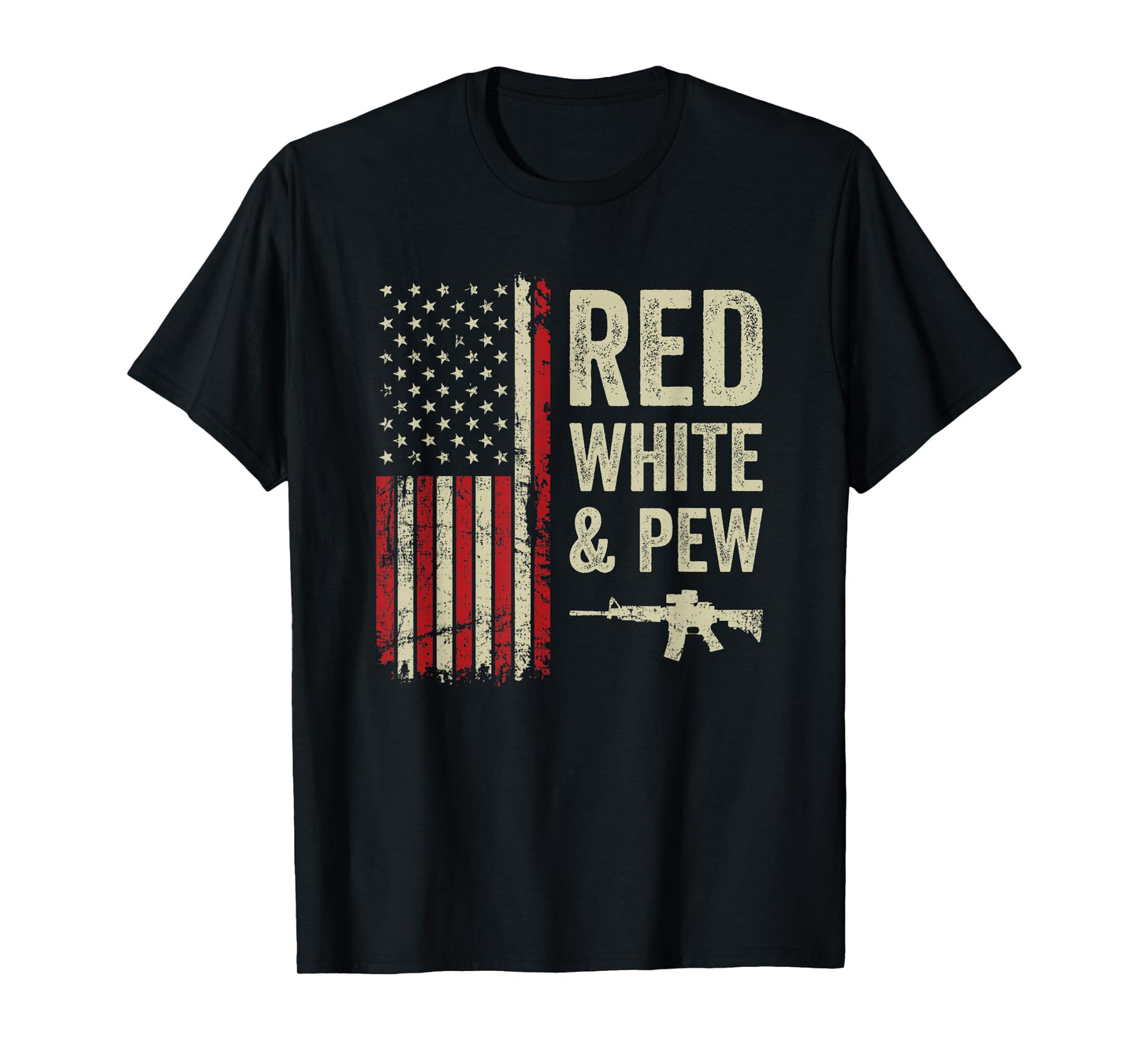 Red White And Pew - USA Flag Pro Guns 4th Of July Funny Gun T-Shirt