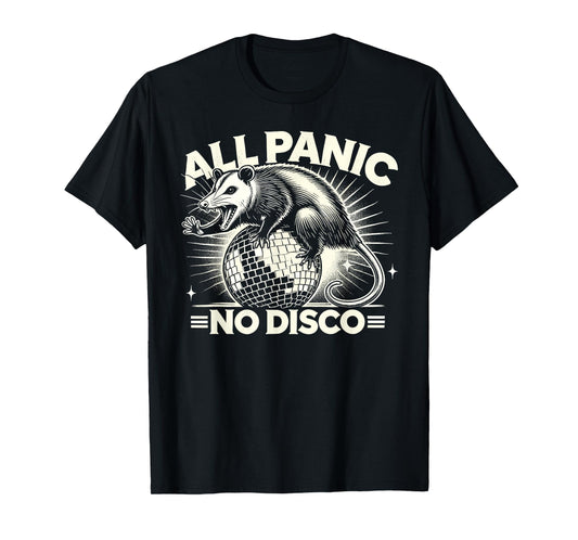 All Panic No Disco Opossum Funny Screaming Possum T-Shirt