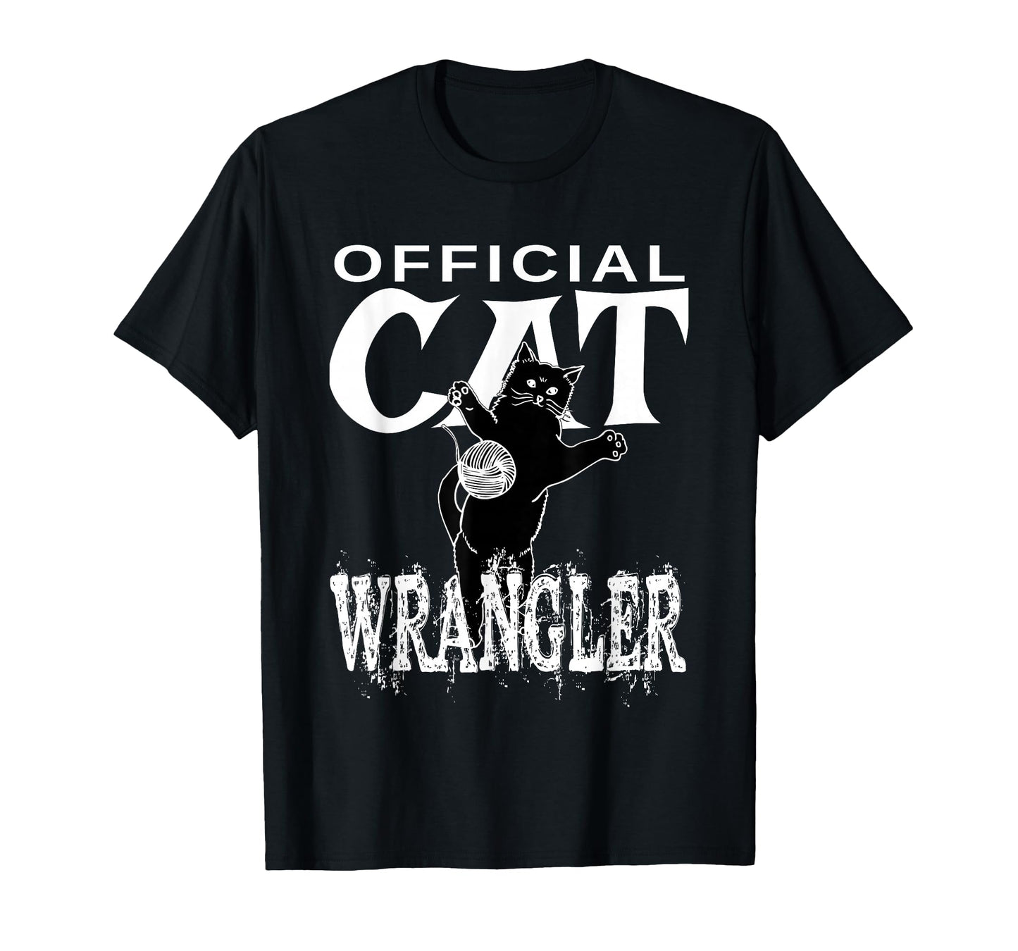 Official Cat Wrangler - Funny design for Feline Fans T-Shirt