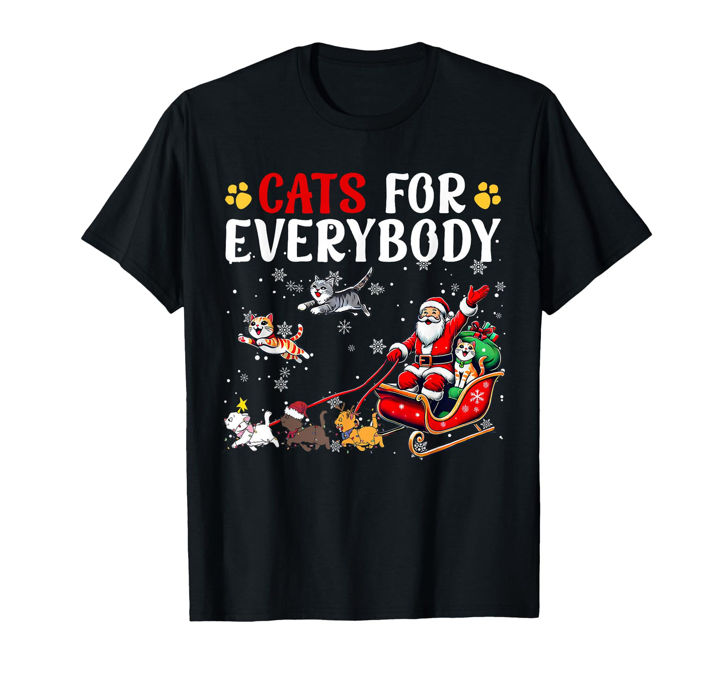 Cats for Everybody Christmas Cat Funny Xmas Men Women Santa T-Shirt