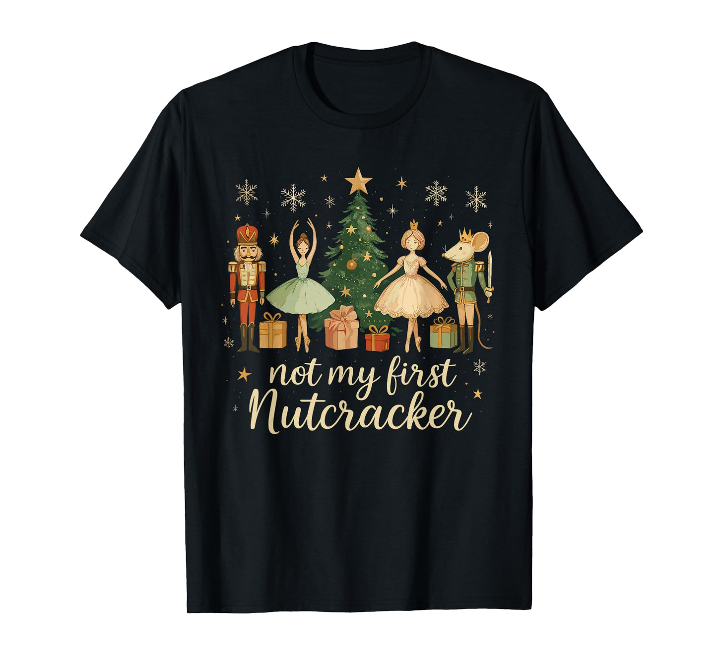 Not My First Nutcracker Sugar Plum Costume, Christmas Ballet T-Shirt