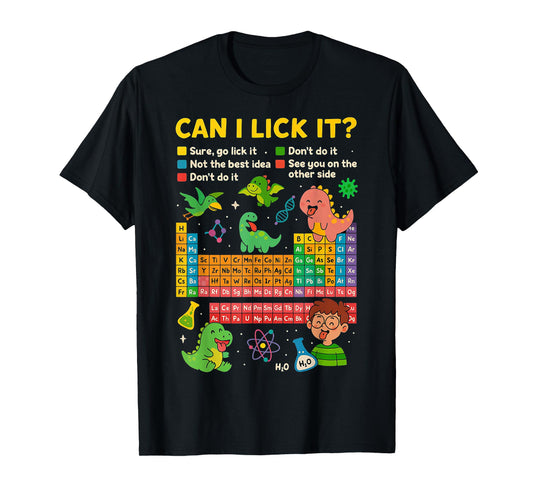 Cute Can I Lick It Dino Periodic Table Science Humor T-Shirt