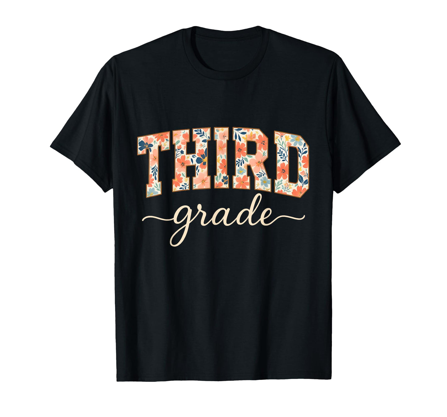 Floral Third Grade Back to School for Students and Teachers T-Shirt