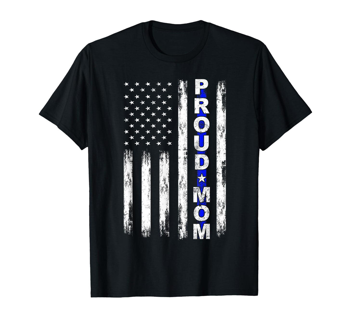 Proud Police Mom Thin Blue Line American Flag Police Support T-Shirt