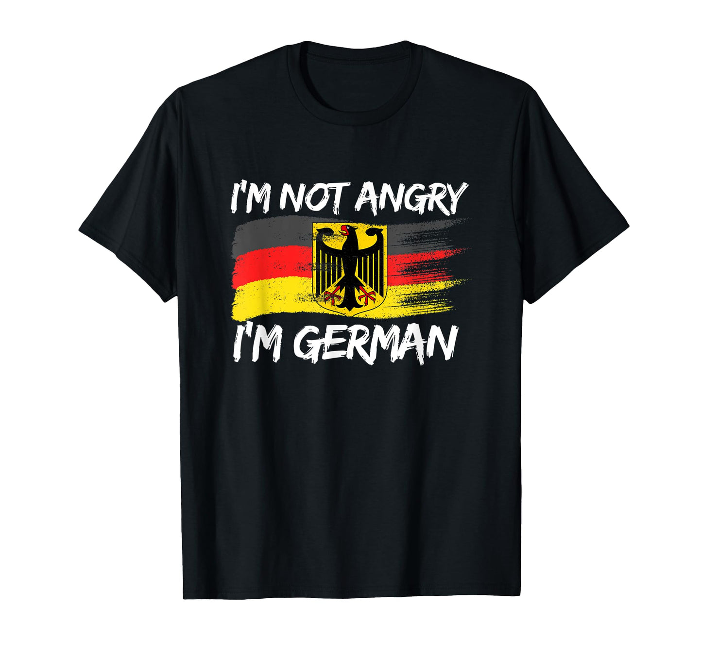 I'm Not Angry I'm German Funny Eagle Germany Oktoberfest T-Shirt
