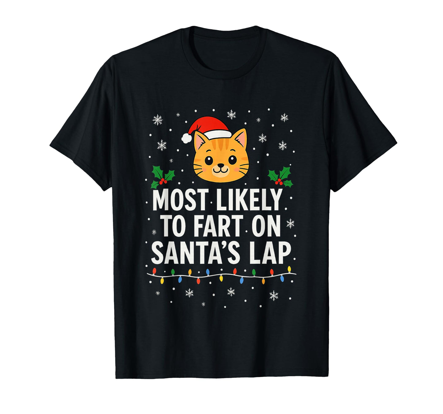 Most Likely to Fart on Santa's Lap Cat Holiday Fun T-Shirt