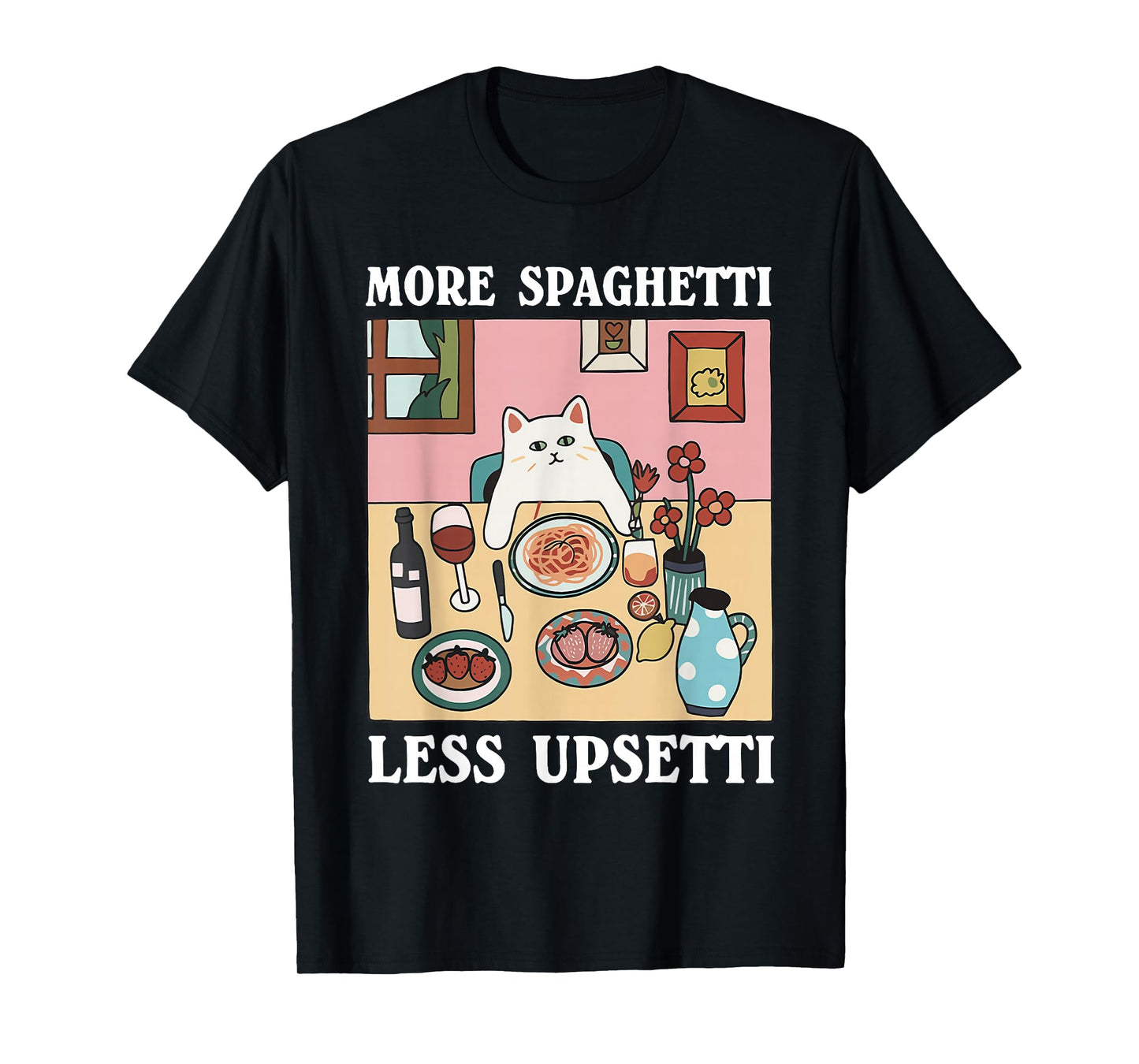 more spaghetti less upsetti cat T-Shirt