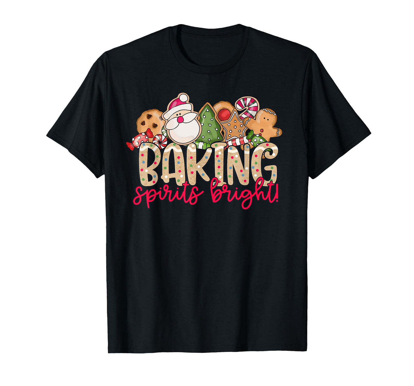 Baking Spirits Bright Christmas Baker Holiday Baking Team T-Shirt