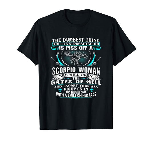 Don't Piss of Scorpio Women Funny Zodiac Sign Birthday Gift T-Shirt
