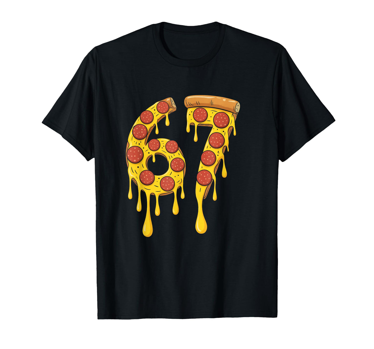 Funny Six Seven Pizza 67 Number T-Shirt