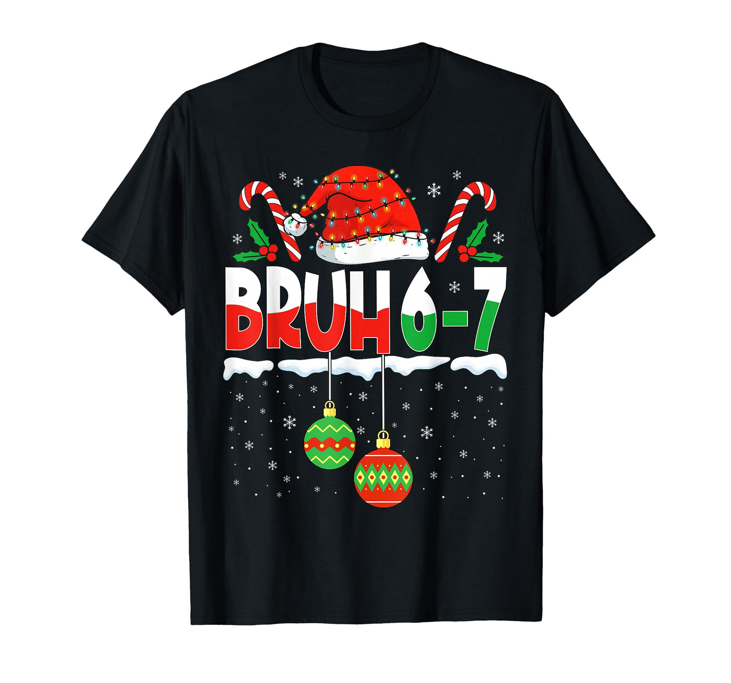 Bruh 67 Six Seven Meme Gen Alpha Slang Merry Christmas Men T-Shirt