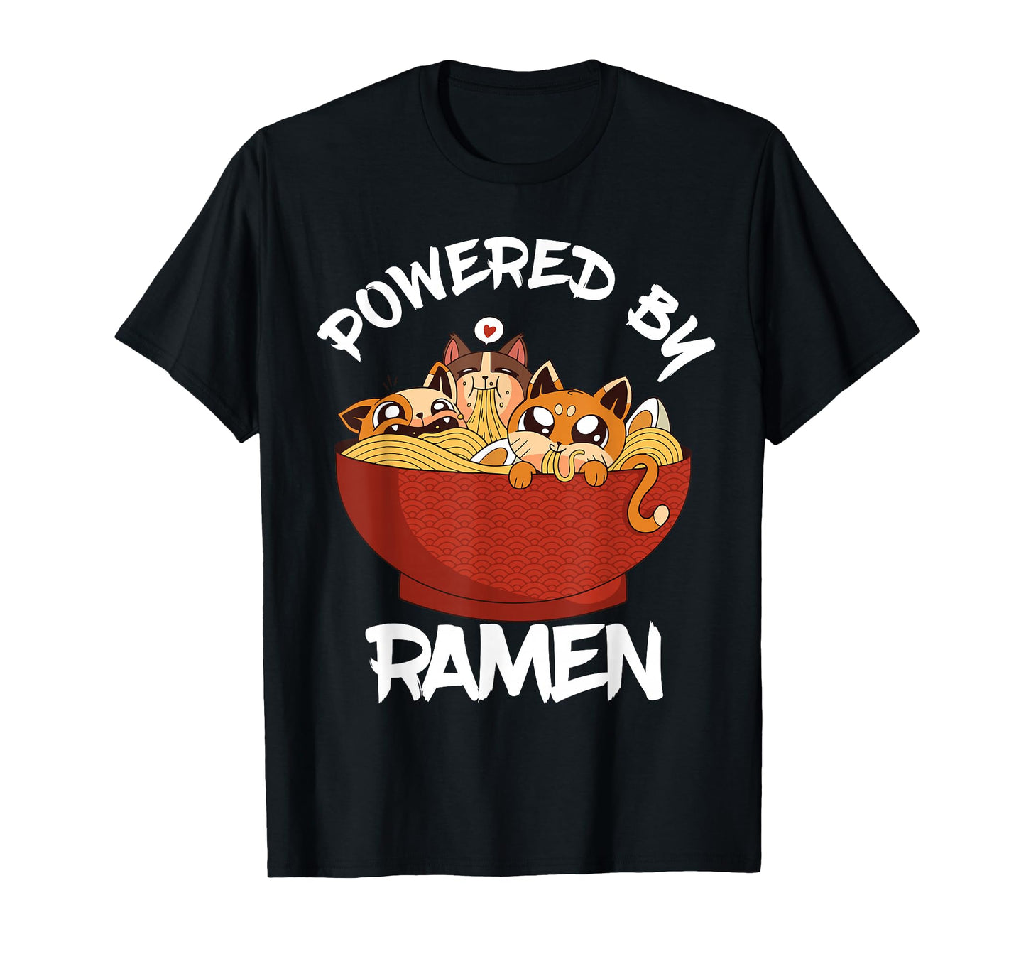 Powered By Ramen Bowl Cute Kitten Japanese Noodles T-Shirt