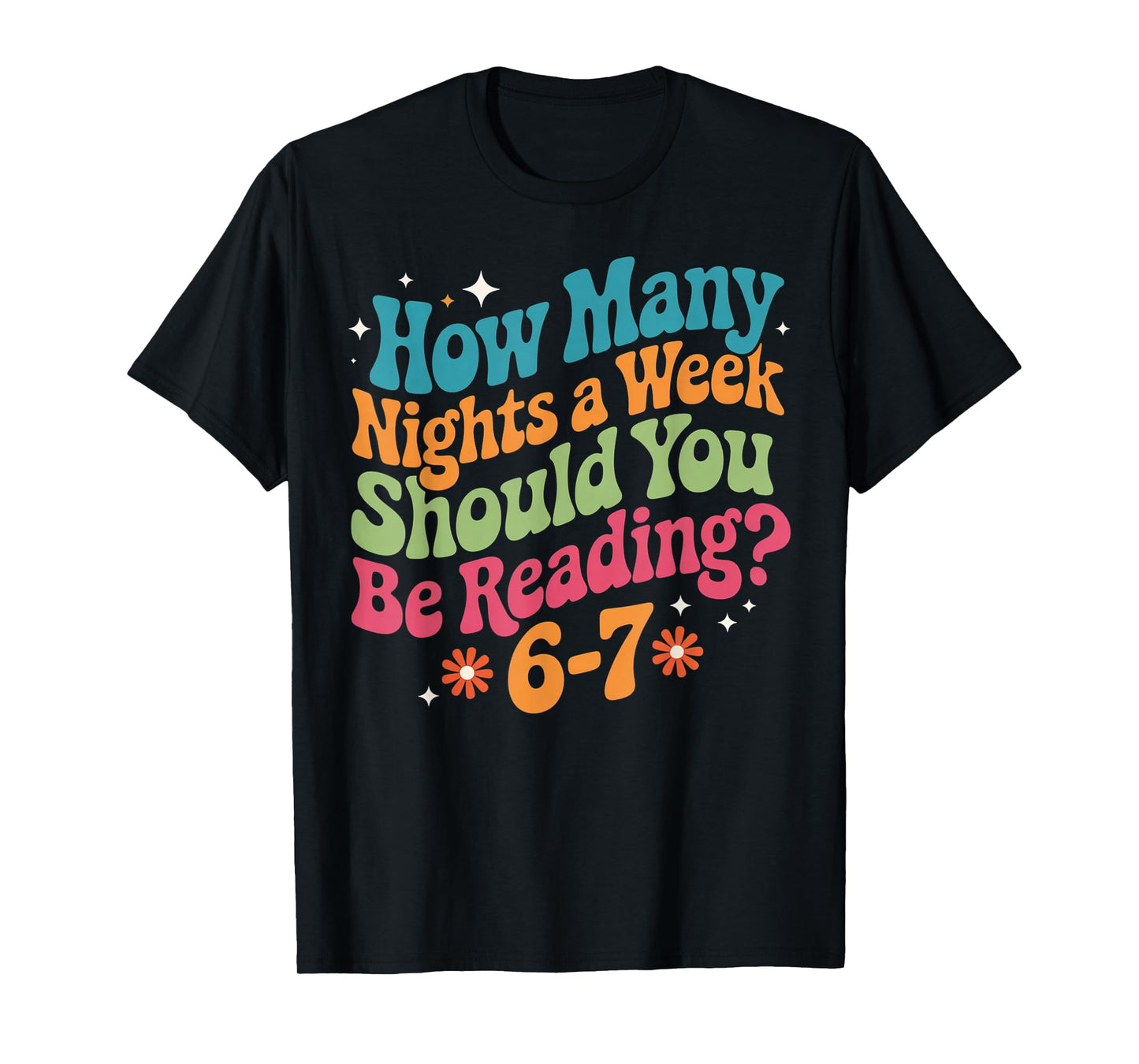 67 Shirt for Teachers 67 Women Six Seven 6 7 Teacher 67 Days T-Shirt