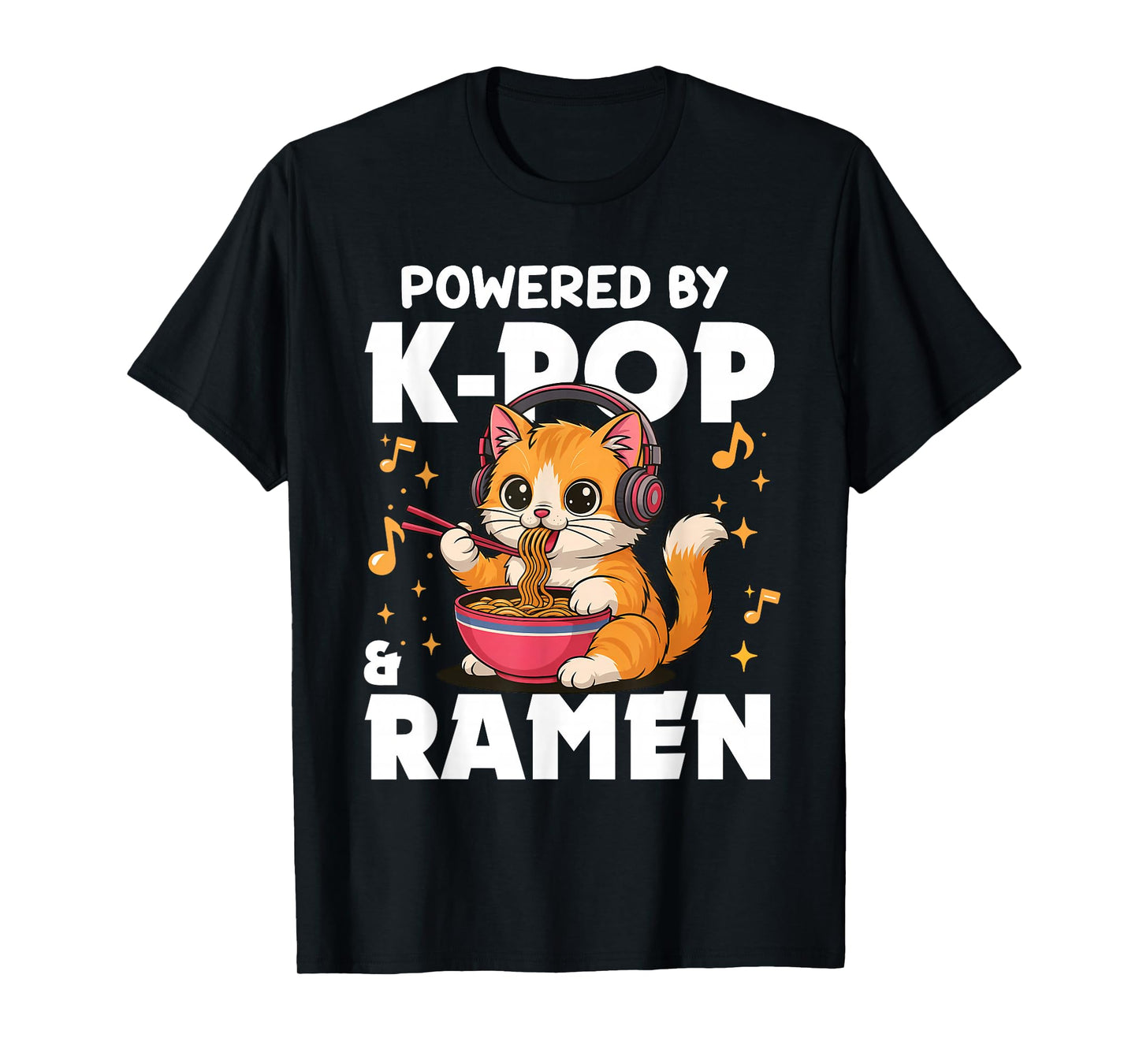 Kawaii Powered by K-Pop and Ramen Cute Kpop Cat Music T-Shirt