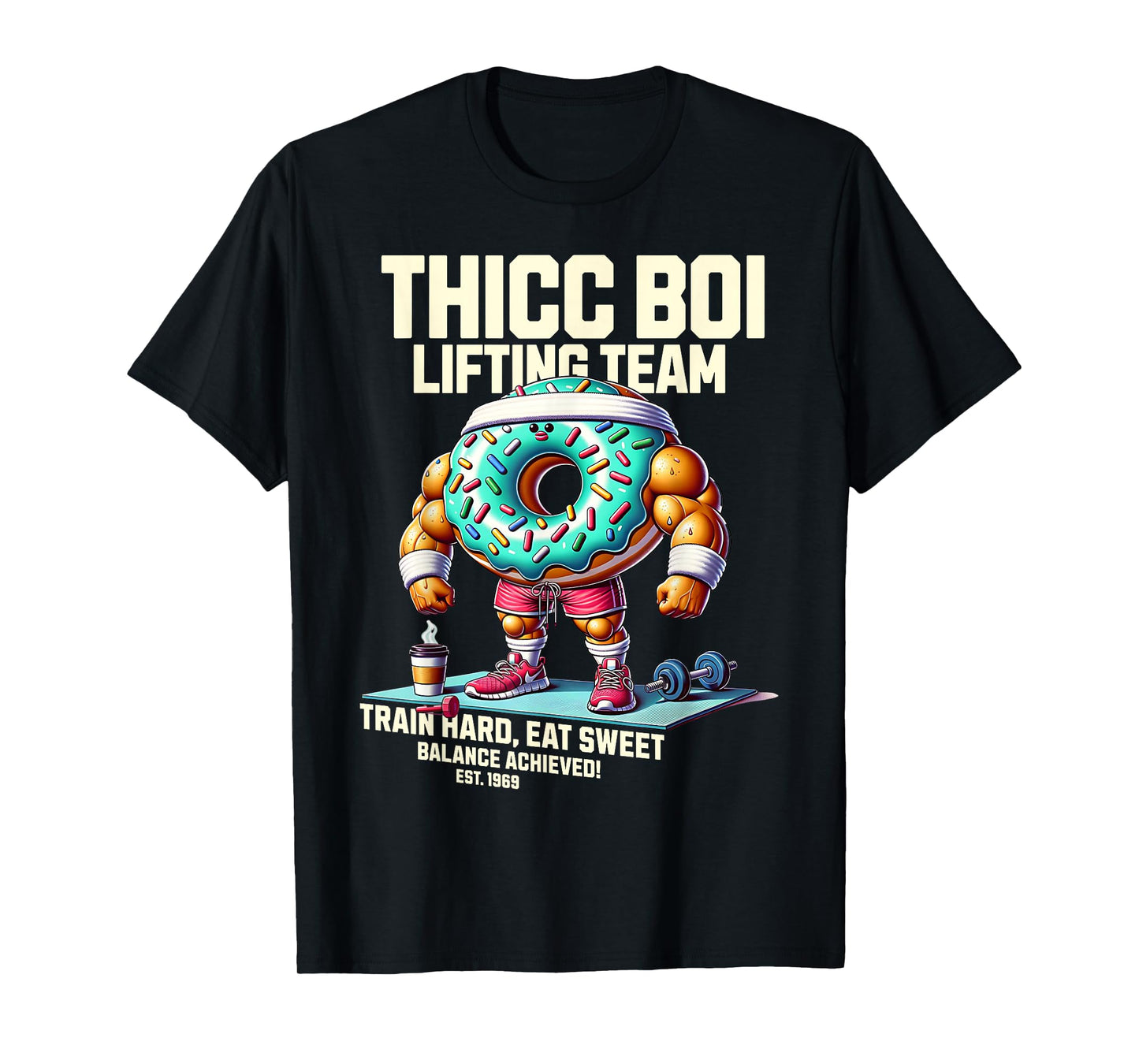 Thicc Boi Lifting Team Funny Donut Workout Gym Fitness Club T-Shirt
