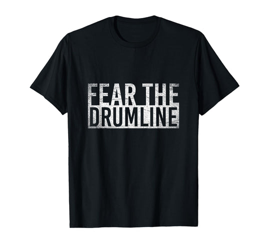 Fürchte die Trommeln Drums T-Shirt