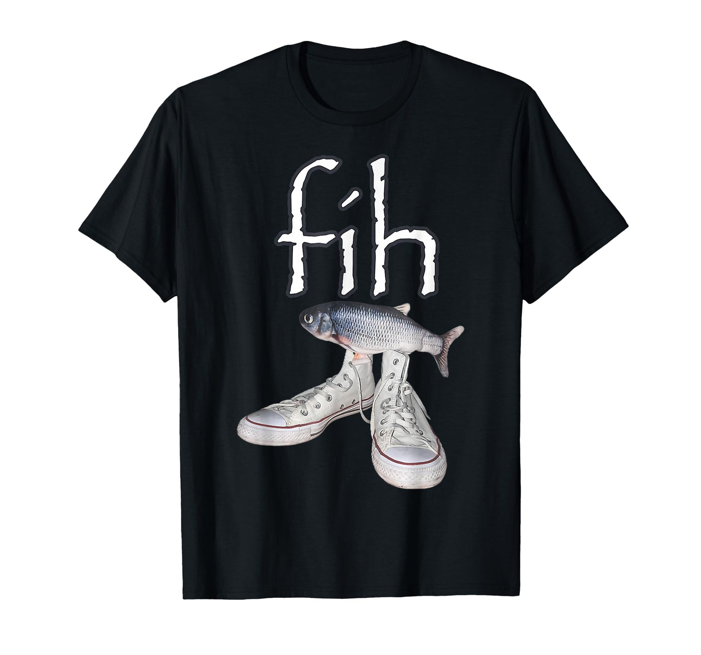 Fih Shoes Fish Funny Misspelled Fish Meme Fih Calling Humor T-Shirt
